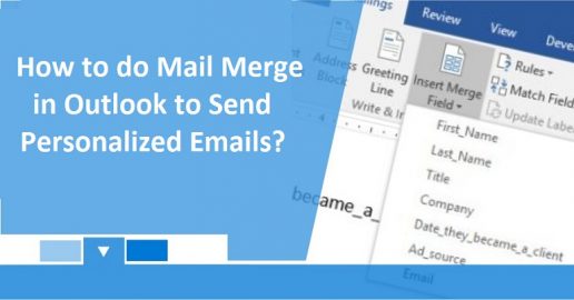 How to do Mail Merge in Outlook to Send Personalized Emails?