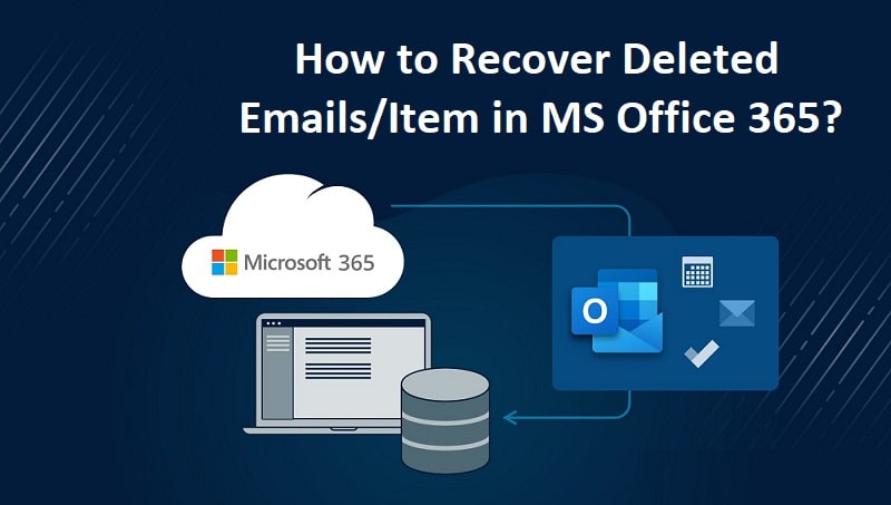 Recover-Deleted-Emails-in-MS-Office-365