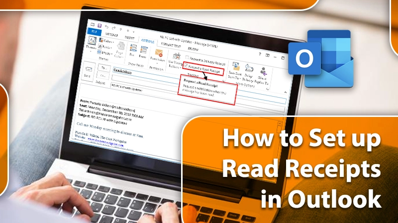 How to Set up Read Receipts in Outlook Efficiently