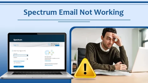 Spectrum Email Not Working? Here’s How to Fix It ASAP