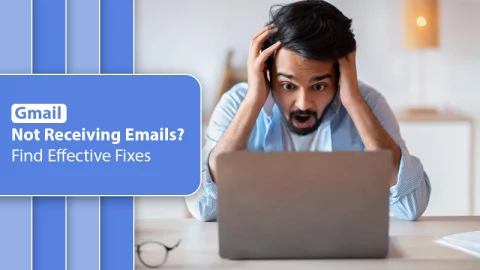 Gmail Not Receiving Emails? Find Effective Fixes