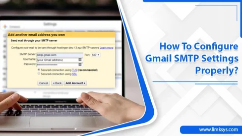 How To Configure Gmail SMTP Settings Properly?