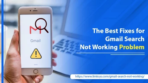 The Best Fixes for Gmail Search Not Working Problem