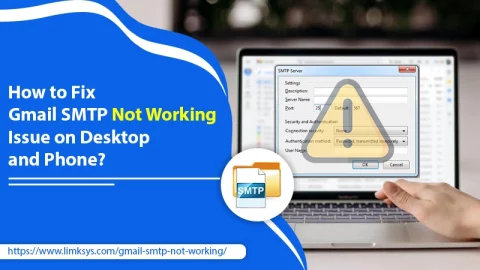 How to Fix Gmail SMTP Not Working Issue on Desktop and Phone?