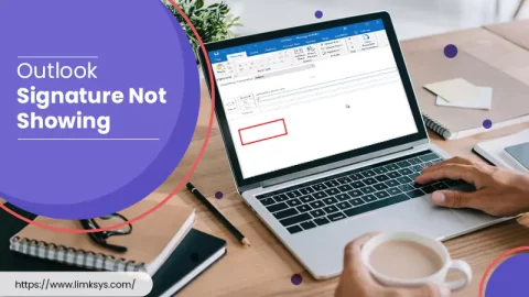 Most Effective Fixes for Outlook Signature Not Showing 