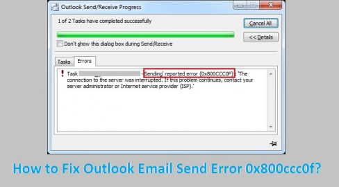 How to Fix Outlook Email Send Error 0x800ccc0f?