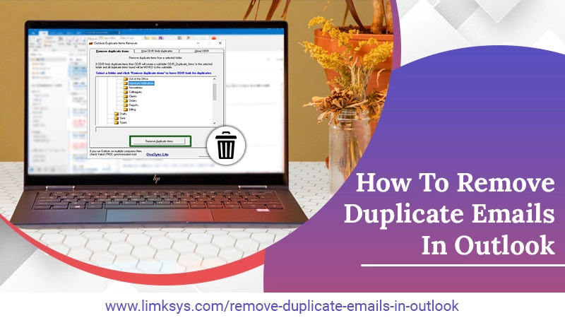 HOW TO REMOVE DUPLICATE EMAILS IN OUTLOOK QUICKLY