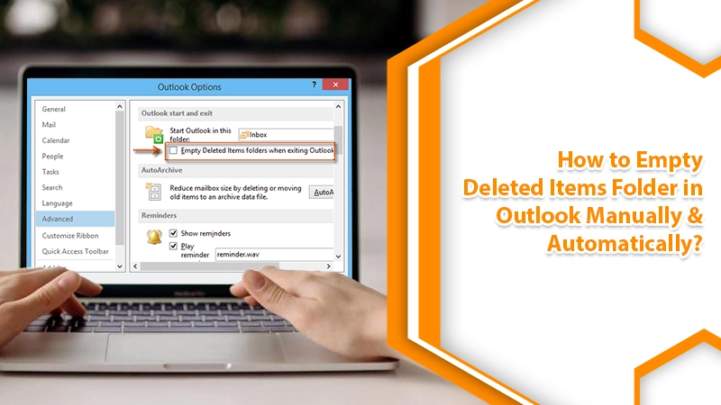 How to Empty Deleted Items Folder in Outlook? – Latest Guide