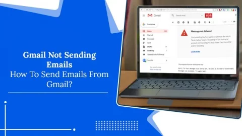 Gmail Not Sending Emails? Resolve the Problem Easily